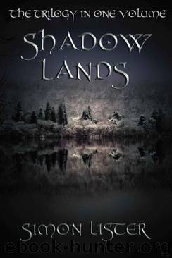 Shadow Lands Trilogy by Simon Lister