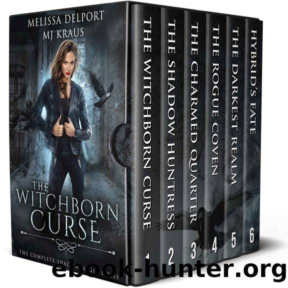 Shadow Magic: The Complete Series: (An Urban Fantasy Action Adventure) by Melissa Delport & MJ Kraus