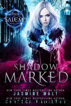 Shadow Marked: an Urban Fantasy Novel (Shadows of Salem Book 2) by Jasmine Walt & Rebecca Hamilton