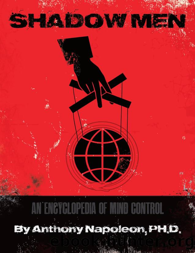 Shadow Men by Shadow Men An Encyclopedia of Mind Control-Virtualbookworm.com Publishing (2015)