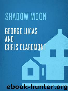 Shadow Moon by Chris Claremont & George Lucas