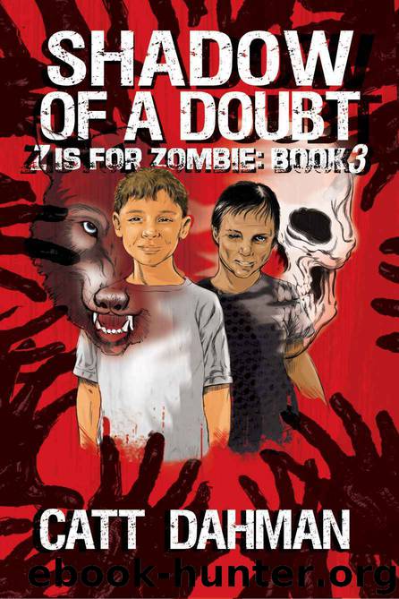 Shadow Of Doubt: Z Is For Zombie Book 3 by catt dahman