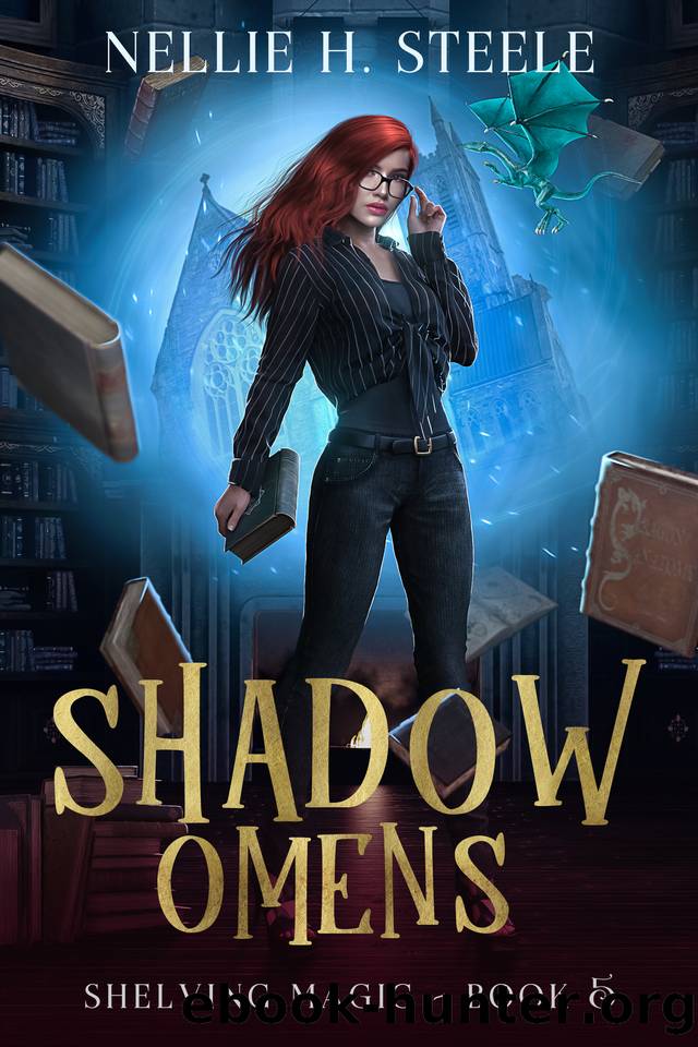 Shadow Omens: A Magical Library Urban Fantasy Novel (Shelving Magic Book 5) by Nellie H. Steele