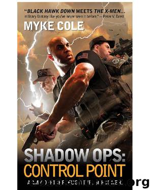 Shadow Ops: Control Point by Myke Cole
