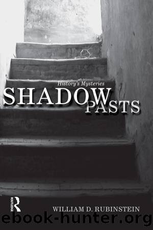 Shadow Pasts by William D. Rubinstein
