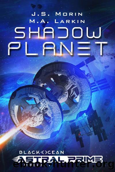 Shadow Planet by J.S. Morin & M.A. Larkin