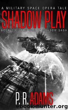 Shadow Play by P R Adams
