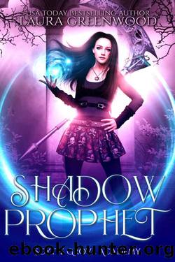 Shadow Prophet (Scythe Grove Academy Book 2) by Laura Greenwood