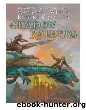 Shadow Raiders by Margaret Weis & Robert Krammes