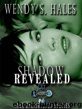 Shadow Revealed (The Enlightened Species Book Two) by Hales Wendy S