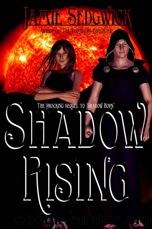 Shadow Rising (Shadow Born Trilogy Book 2) by Jamie Sedgwick
