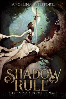 Shadow Rule (Shattered Kingdom Book 3) by Angelina J. Steffort