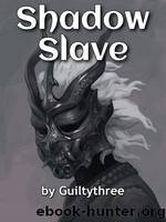 Shadow Slave 501 by Guiltythree