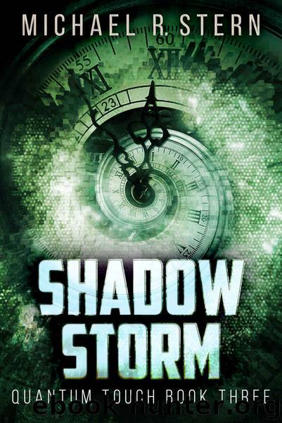 Shadow Storm (Quantum Touch Book 3) by Michael R. Stern