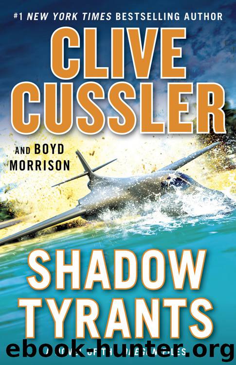 Shadow Tyrants by Clive Cussler & Boyd Morrison