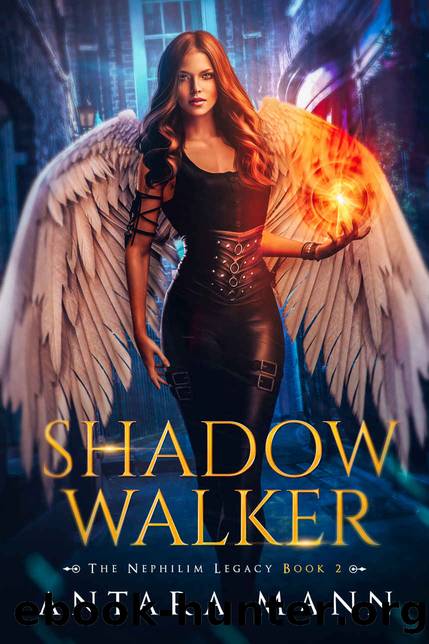 Shadow Walker (The Nephilim Legacy Book 2) by Antara Mann