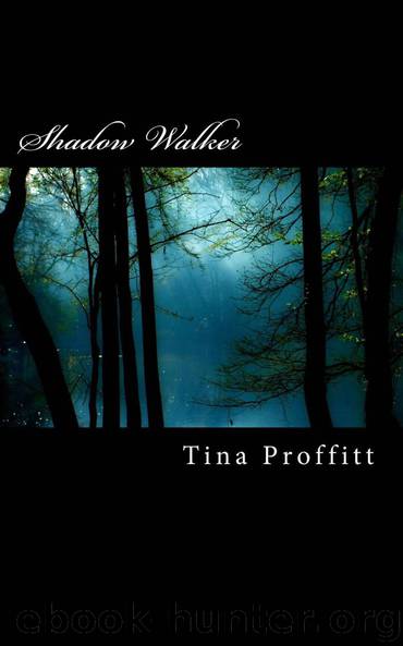 Shadow Walker by Tina Proffitt