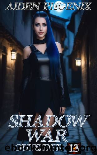 Shadow War (Outsider Book 13) by Aiden Phoenix