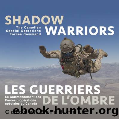 Shadow Warriors Les Guerriers de l'Ombre by Bernd Horn
