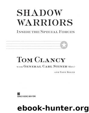 Shadow Warriors: Inside the Special Forces by Tom Clancy & Carl Stiner