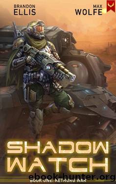 Shadow Watch: Kethurg War by Brandon Ellis & Max Wolfe