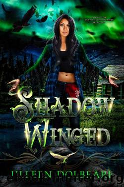 Shadow Winged (The Shadow Winged Chronicles Book 1) by Jilleen Dolbeare