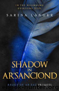 Shadow in Ar'Sanciond by Sarina Langer