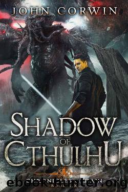Shadow of Cthulhu: Lovecraftian Mythical Fantasy (Chronicles of Cain Book 6) by John Corwin