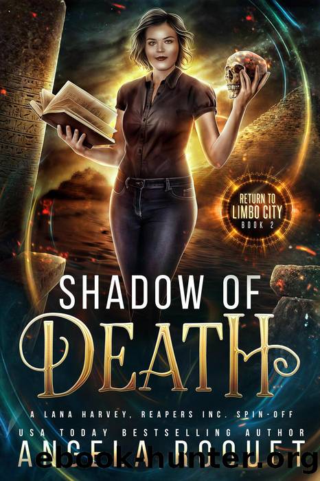 Shadow of Death: A Lana Harvey, Reapers Inc. Spin-Off (Return to Limbo City, #2) by Angela Roquet