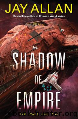 Shadow of Empire: Far Stars Book One (Far Star Trilogy) by Jay Allan