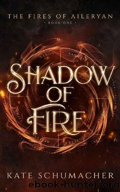 Shadow of Fire by Kate Schumacher