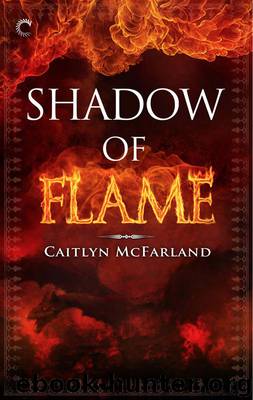 Shadow of Flame by Caitlyn McFarland