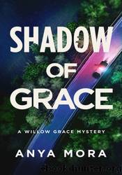 Shadow of Grace by Anya Mora