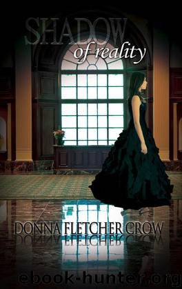 Shadow of Reality (Book One in the Elizabeth and Richard Mystery Series) by Crow Donna Fletcher