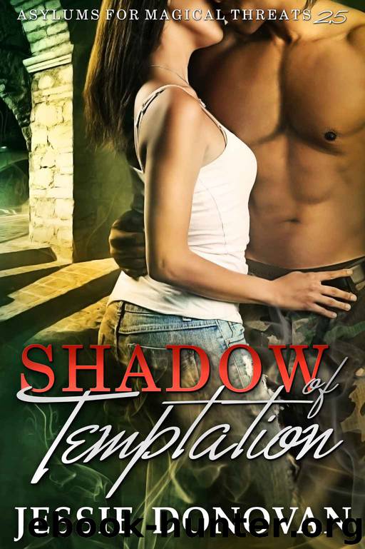 Shadow of Temptation (Asylums for Magical Threats) by Jessie Donovan
