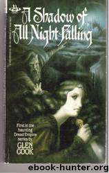 Shadow of all Night Falling by Glen Cook