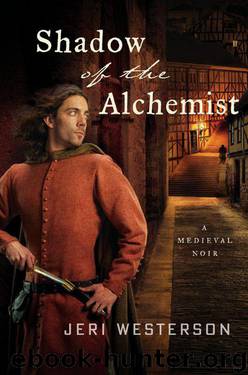 Shadow of the Alchemist: A Medieval Noir by Westerson Jeri