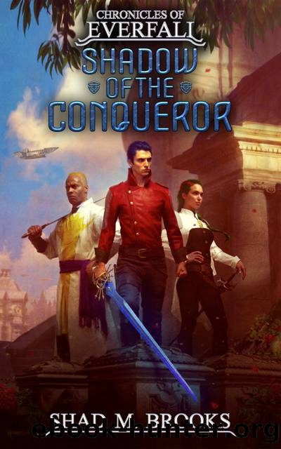 Shadow of the Conqueror by Shad M. Brooks