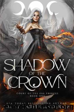 Shadow of the Crown: A Fantasy Reverse Harem Romance (Court of the Fae Princes Book 1) by Lacey Carter Andersen