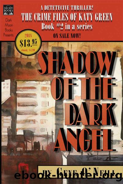 Shadow of the Dark Angel (The Crime Files of Katy Green) by Gene O'Neill