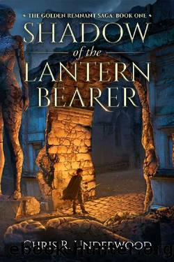 Shadow of the Lantern Bearer by Chris R Underwood