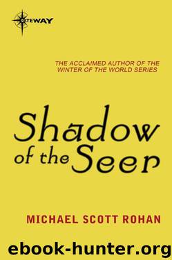 Shadow of the Seer by Michael Scott Rohan