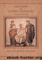 Shadow of the Third Century by Alvin Boyd Kuhn