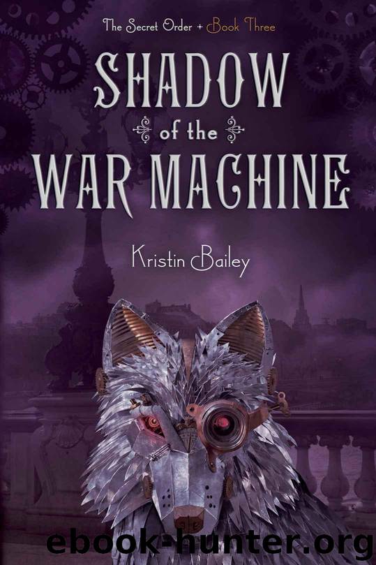 Shadow of the War Machine (The Secret Order) by Bailey Kristin