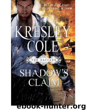 Shadow's Claim: Immortals After Dark: The Dacians by Kresley Cole