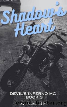 Shadow's Heart: Devil's Inferno MC - Book Three by S. Leigh