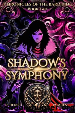 Shadow's Symphony (Chronicles of the Bard King Book 2) by JS Herod & JA Miles
