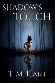 Shadow's Touch by T. M. Hart