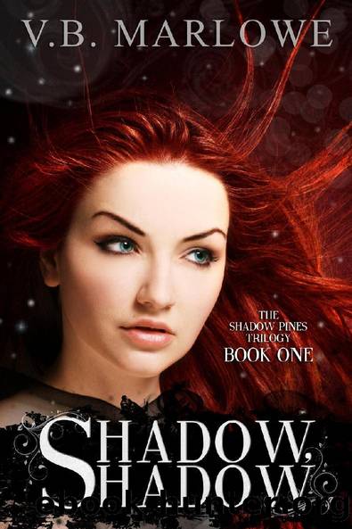 Shadow, Shadow (Book One of the Shadow Pines Trilogy) by V.B. Marlowe