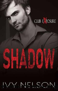 Shadow: A Dark Romantic Suspense by Ivy Nelson
